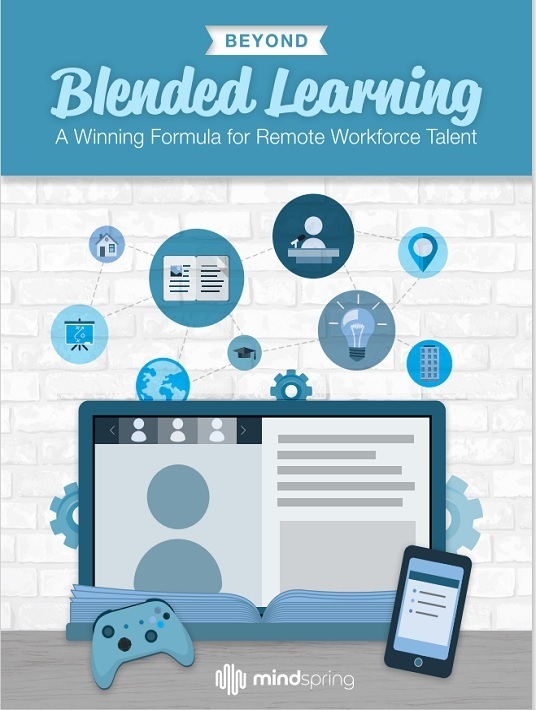 Beyond Blended Learning: A Winning Formula For Remote Workforce Talent