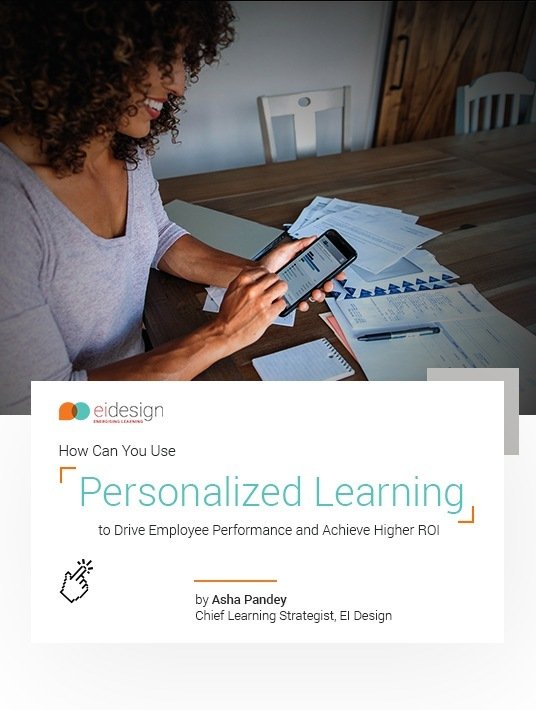 How Can You Use Personalized eLearning To Drive Employee Performance And Achieve Higher ROI