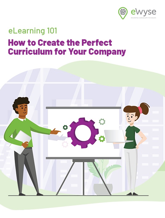 eLearning 101: How To Create The Perfect Curriculum For Your Company