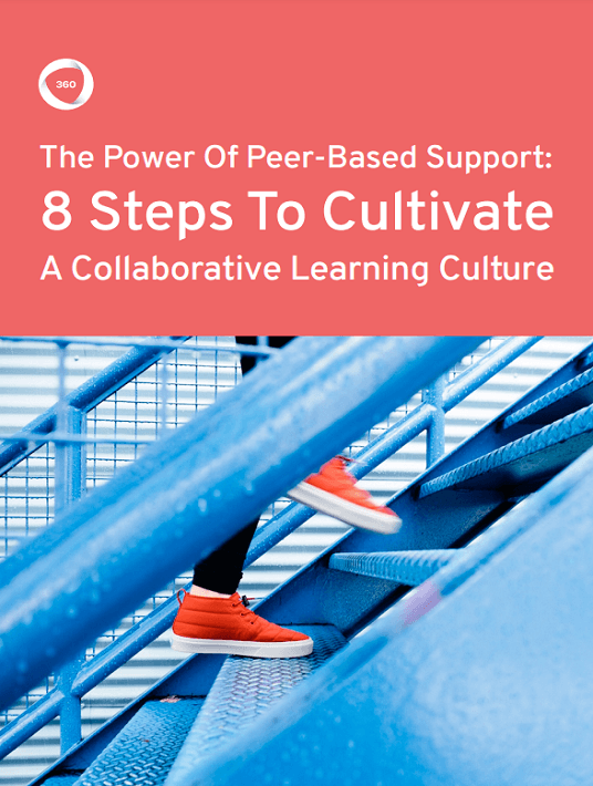The Power Of Peer-Based Support: 8 Steps To Cultivate A Collaborative Learning Culture