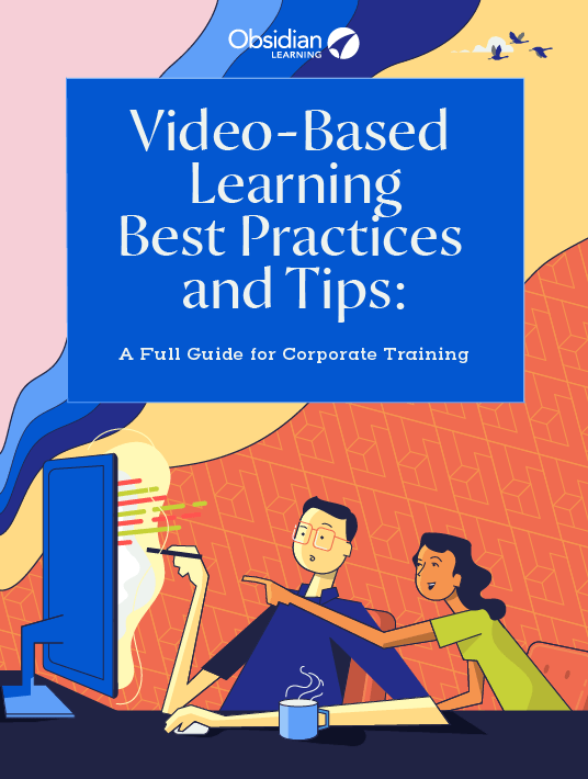 Video-Based Learning Best Practices And Tips: A Full Guide For Corporate Training