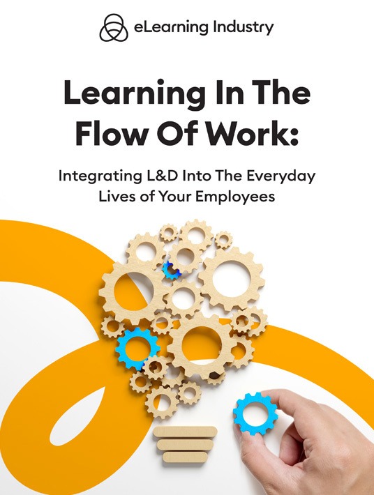 Learning In The Flow Of Work: Integrating L&D Into The Everyday Lives Of Your Employees