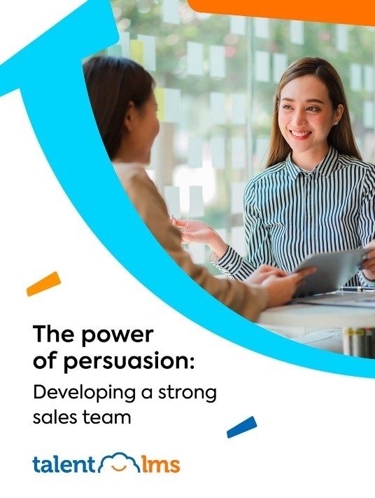 The Power Of Persuasion: Developing A Strong Sales Team